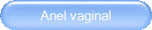 Anel vaginal